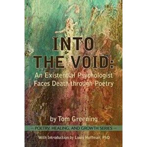 Into the Void, Paperback - Tom Greening imagine