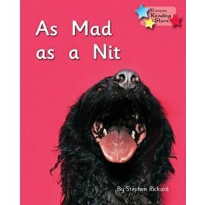 As Mad as a Nit. Phonics Phase 2, Paperback - *** imagine