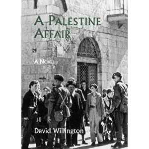 Palestine Affair, Paperback - David Willington imagine