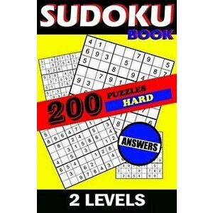 Sudoku book HARD, 200 puzzles, 2 levels, ANSWERS, Paperback - Allie White imagine