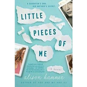 Little Pieces of Me, Hardcover - Alison Hammer imagine