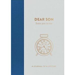 Dear Son, from you to me. Timeless Edition, Hardback - *** imagine