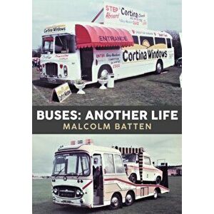 Buses: Another Life, Paperback - Malcolm Batten imagine
