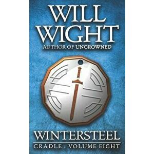 Wintersteel, Paperback - Will Wight imagine