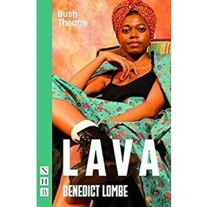 Lava (NHB Modern Plays), Paperback - Benedict Lombe imagine