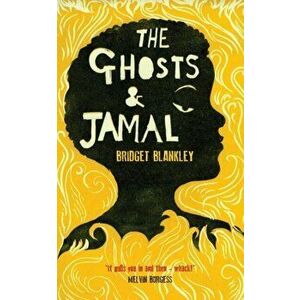 Ghosts & Jamal, Paperback - Bridget Blankley imagine