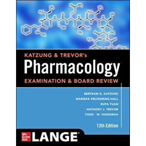 Katzung & Trevor's Pharmacology Examination and Board Review, Thirteenth Edition, Paperback - Anthony Trevor imagine