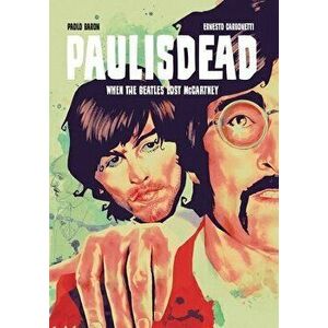Paul Is Dead, Paperback - Paolo Baron imagine