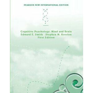 Cognitive Psychology: Pearson New International Edition. Mind and Brain, Paperback - Stephen Kosslyn imagine