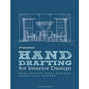 Hand Drafting for Interior Design, Paperback - Diana Bennett Wirtz Kingsley imagine