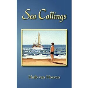 Sea Callings, Paperback - Huib van Hoeven imagine