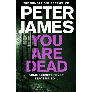 You Are Dead, Paperback - Peter James imagine