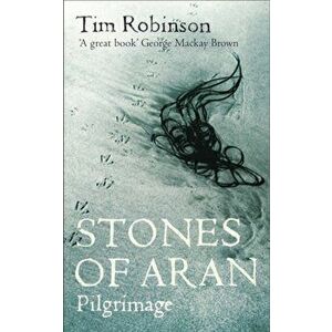 Stones of Aran. Pilgrimage, Paperback - Tom (Travel Editor) Robbins imagine