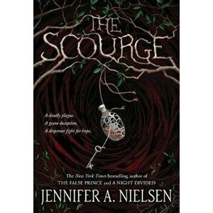 The Scourge, Paperback - Jennifer A. Nielsen imagine
