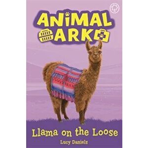Animal Ark, New 10: Llama on the Loose. Book 10, Paperback - Lucy Daniels imagine
