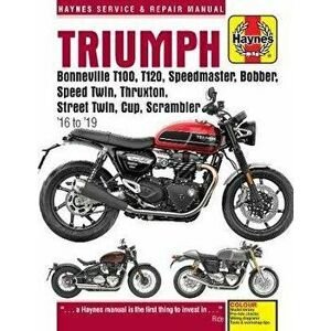 Triumph Bonneville T100, T120, Speedmaster, Bobber, Speed Twin, Thruxton, Street Twin, Cup, Scrambler (16 to 19). 16 to 19, Paperback - Matthew Coombs imagine