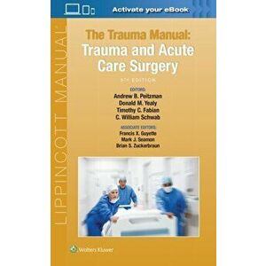 Trauma Manual. Trauma and Acute Care Surgery, Paperback - Brian S. Zuckerbraun imagine