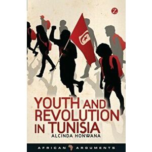 Youth and Revolution in Tunisia, Hardback - Alcinda Honwana imagine