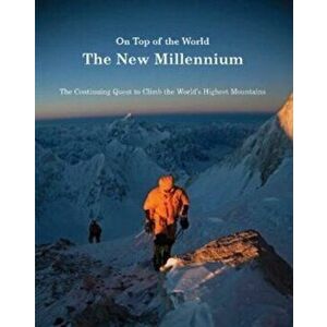 On Top of the World. The New Millennium, Hardback - George Rodway imagine