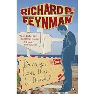 Don't You Have Time to Think?, Paperback - Richard P Feynman imagine