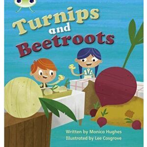 Bug Club Phonics Fiction Reception Phase 3 Set 10 Turnips and Beetroot, Paperback - Monica Hughes imagine