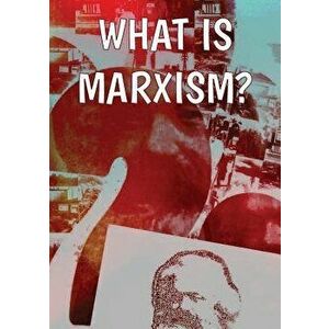 What Is Marxism?, Paperback - Rob Sewell imagine