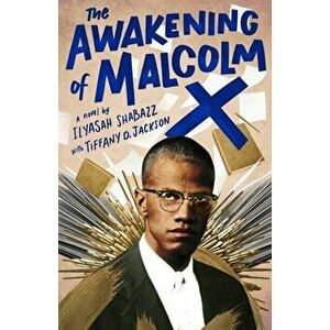 The Awakening of Malcolm X, Hardcover - Ilyasah Shabazz imagine