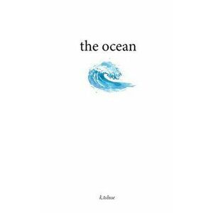 The ocean, Paperback - *** imagine