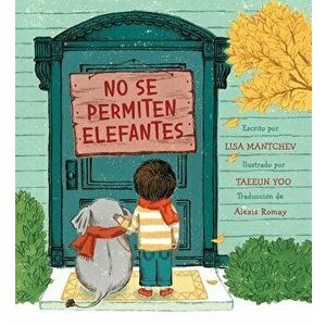 No Se Permiten Elefantes (Strictly No Elephants), Hardcover - Lisa Mantchev imagine