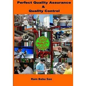 Perfect Quality Assurance & Quality Control: Quality Assurance & Quality Control, Paperback - Ram Babu Sao imagine