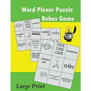 Word Plexer Puzzle: Rebus Puzzles Word Phrase Games Teasers Book, Paperback - Sophia Zamora imagine