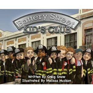 Battery Street: Kids Club, Hardcover - Craig Snow imagine