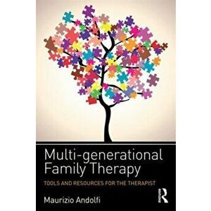 Multi-generational Family Therapy. Tools and resources for the therapist, Paperback - Maurizio Andolfi imagine