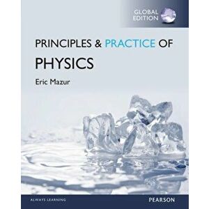 Principles & Practice of Physics, Global Edition, Paperback - Eric Mazur imagine
