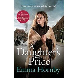Daughter's Price. The most gripping saga romance of 2020, Paperback - Emma Hornby imagine