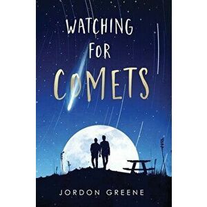 Watching for Comets, Paperback - Jordon Greene imagine