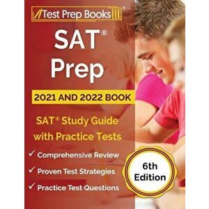 SAT Prep 2021 and 2022 Book: SAT Study Guide with Practice Tests [6th Edition], Paperback - *** imagine