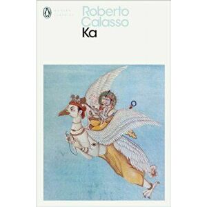 Ka, Paperback - Roberto Calasso imagine