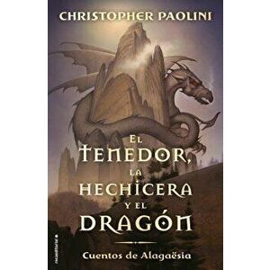El Tenedor, la Hechicera y el Dragon: Cuentos de Alagaesia Vol. 1 = The Fork, the Witch, and the Worm, Paperback - Christopher Paolini imagine