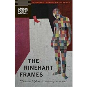 The Rinehart Frames, Paperback - Cheswayo Mphanza imagine