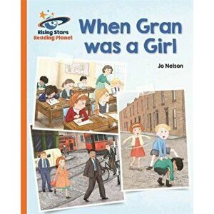 Reading Planet - When Gran was a Girl - Orange: Galaxy, Paperback - Katie Daynes imagine