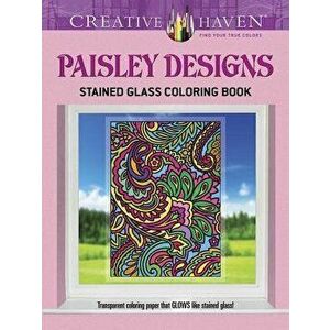 Creative Haven Paisley Designs Stained Glass Coloring Book, Paperback - Marty Noble imagine