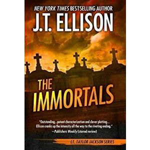 The Immortals, Hardcover - J. T. Ellison imagine