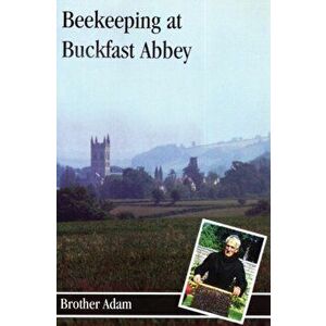 Beekeeping at Buckfast, Hardcover - Brother Adam imagine