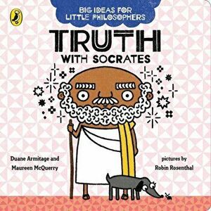 Big Ideas for Little Philosophers: Truth with Socrates, Board book - Maureen McQuerry imagine