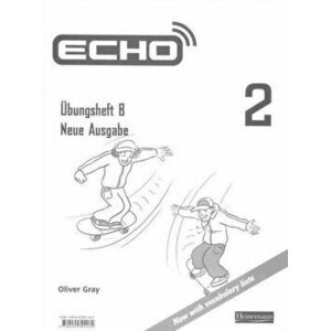 Echo 2 Workbook B 8 Pack - Oliver Gray imagine