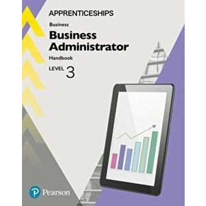 Apprenticeship Business Administrator Level 3 HandBook + ActiveBook - Catherine Richards imagine