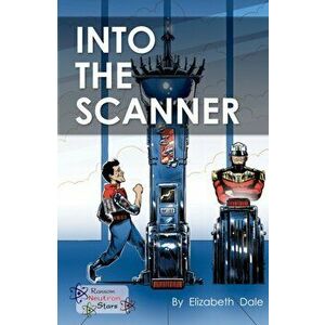 Into the Scanner, Paperback - *** imagine
