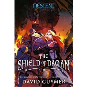 The Shield of Daqan: A Descent: Journeys in the Dark Novel, Paperback - David Guymer imagine