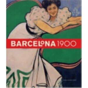 Barcelona 1900, Hardback - *** imagine